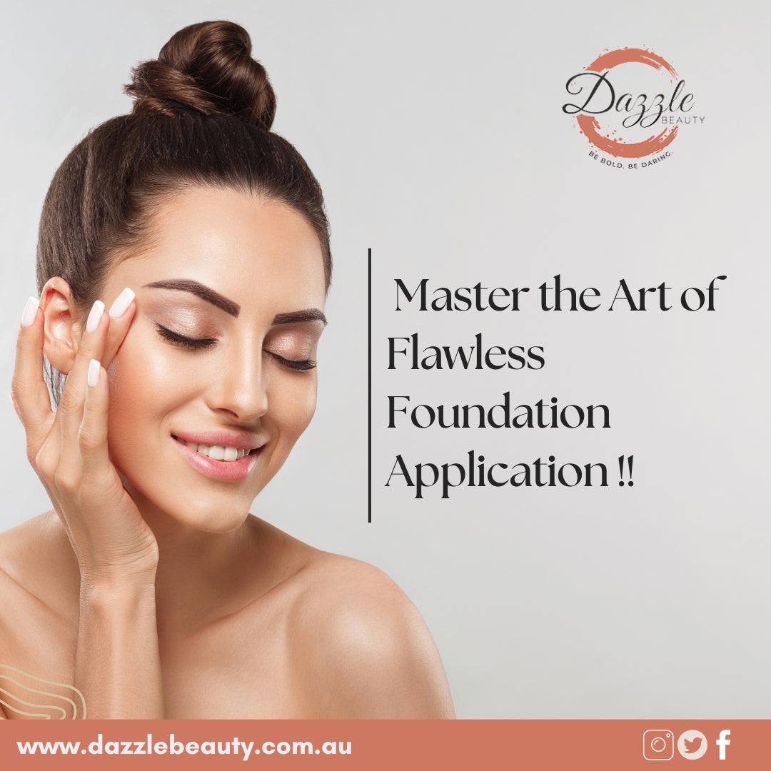 How to Master the Art of Flawless Foundation Application !!